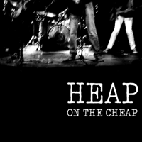 HEAP - On The Cheap